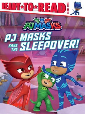 cover image of PJ Masks Save the Sleepover!